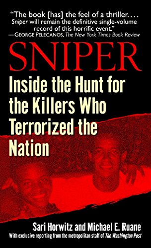 Sniper: Inside the Hunt for the Killers Who Terrorized the Nation