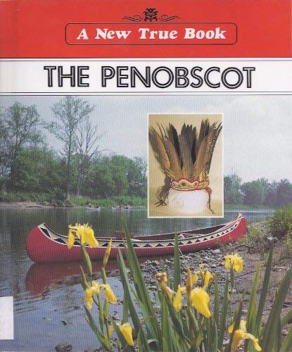 The Penobscot (New True Books)
