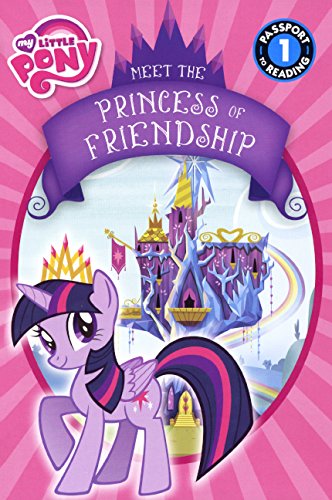 Meet Princess Twilight Sparkle (Turtleback School & Library Binding Edition) (My Little Pony: Passport to Reading 1)