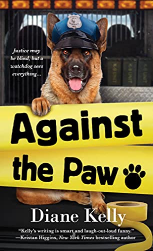 Against the Paw: A Paw Enforcement Novel (A Paw Enforcement Novel, 4)