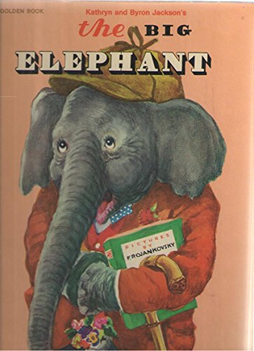 Kathryn and Byron Jackson's The big elephant
