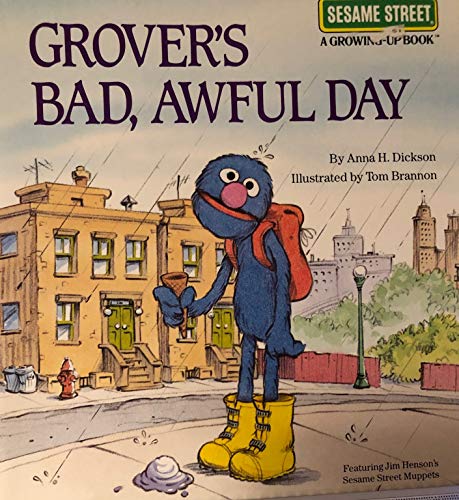 Grover's Bad, Awful Day (Sesame Street Growing-Up)
