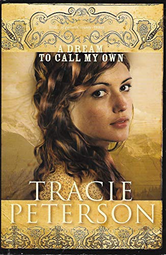 A Dream To Call My Own (Brides of Gallatin County, 3)