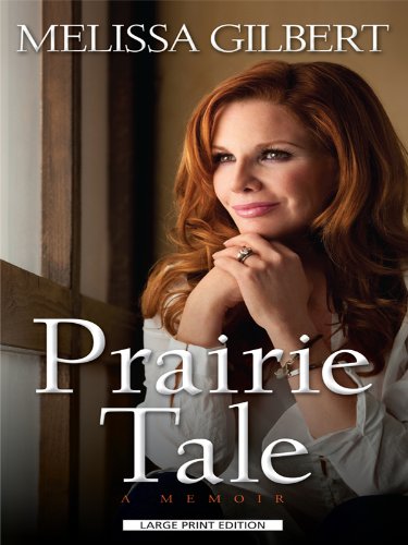 Prairie Tale: A Memoir (Thorndike Press Large Print Biography)