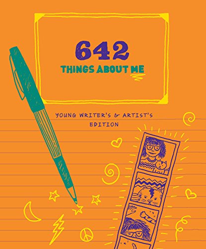 642 Things About Me: Young Writer's and Artist's Edition (642 Things To)