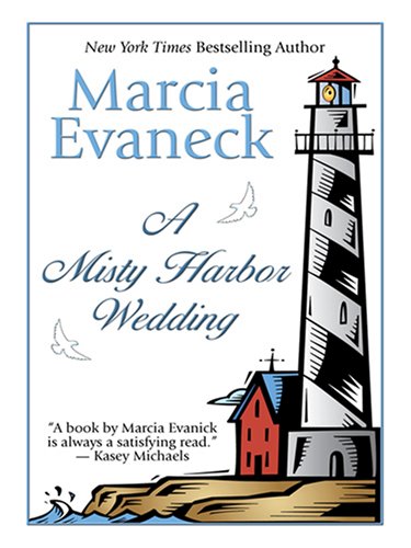 A Misty Harbor Wedding (Thorndike Press Large Print Romance Series)