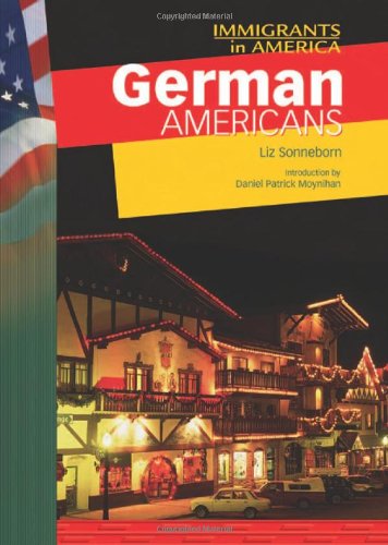 German Americans (IMM in Amer) (Immigrants in America (Chelsea House Hardcover))