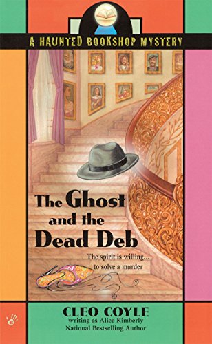 The Ghost and the Dead Deb (Haunted Bookshop Mystery)