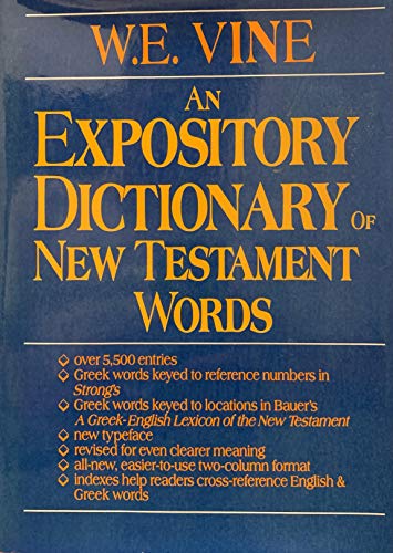 An Expository Dictionary of New Testament Words (English and Greek Edition)
