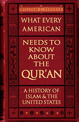 What Every American Needs to Know about the Qur'an: A History of Islam & the United States