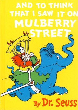 Dr Seuss Mini - And to Think That I Saw it on Mulberry Street