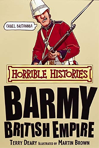 Barmy British Empire (Horrible Histories)