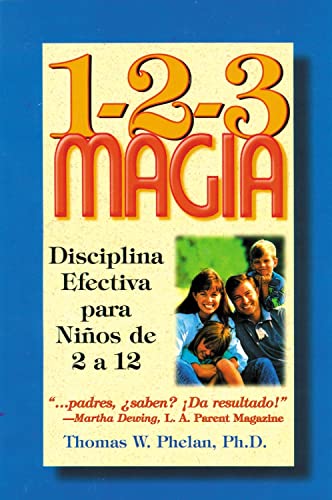 1-2-3 Magia: Disciplina Efectiva para Nios de 2 a 12