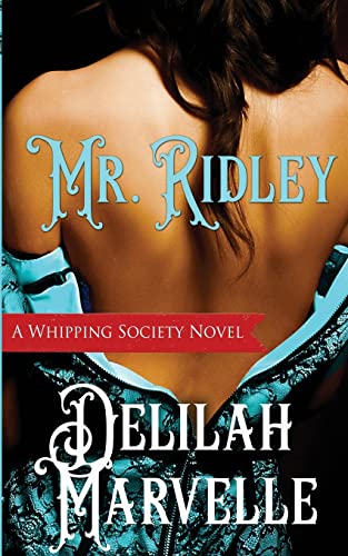 Mr. Ridley (The Whipping Society)