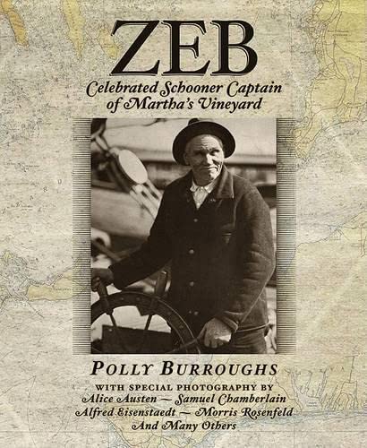 Zeb: Celebrated Schooner Captain of Martha's Vineyard