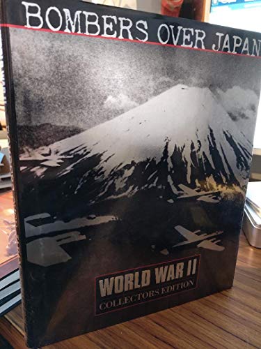 Bombers over Japan (World War II Collectors Edition , Vol 6, No 39)