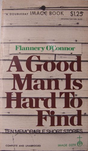 A Good Man Is Hard To Find and Other Stories