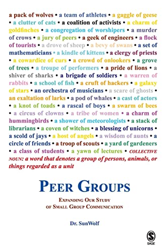 Peer Groups: Expanding Our Study of Small Group Communication