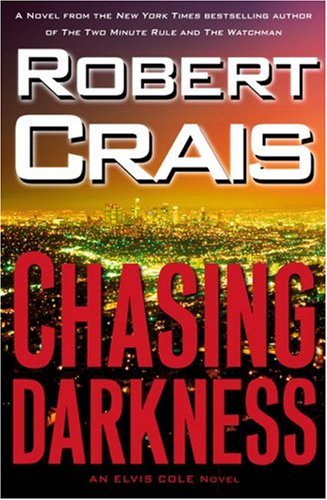 Chasing Darkness: An Elvis Cole Novel (Elvis Cole Novels)