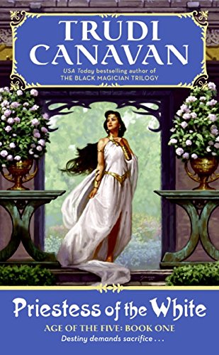 Priestess of the White (Age of the Five Trilogy, Book 1)
