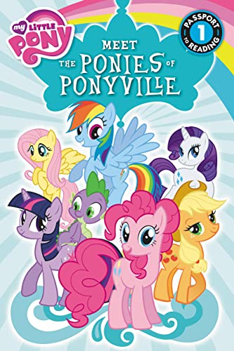 My Little Pony: Meet the Ponies of Ponyville: Level 1 (Passport to Reading Level 1)