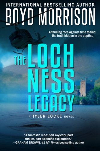 The Loch Ness Legacy: Tyler Locke 4 (An International Thriller)