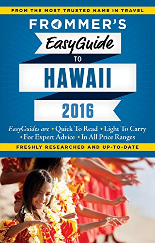 Frommer's EasyGuide to Hawaii 2016 (Easy Guides)