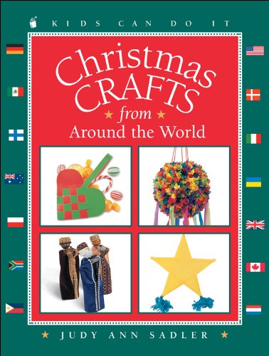Christmas Crafts from around the World (Kids Can Do It)