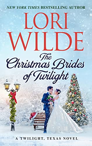 The Christmas Brides of Twilight: A Twilight, Texas Novel (Twilight, Texas, 14)