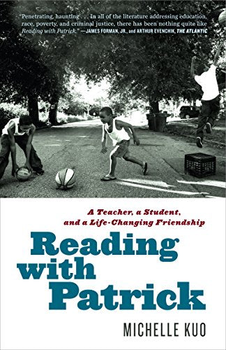 Reading with Patrick: A Teacher, a Student, and a Life-Changing Friendship