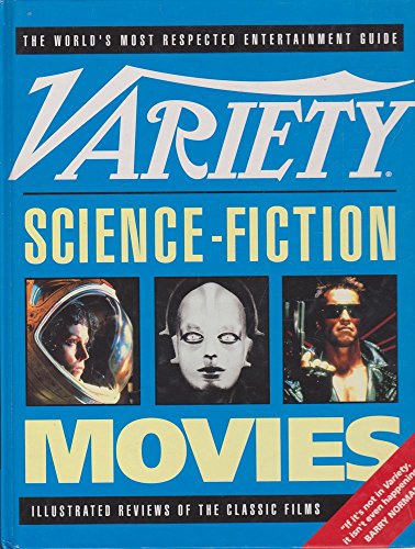 "Variety" Science-fiction Movies: Illustrated Reviews of the Classic Films