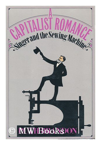 A capitalist romance: Singer and the sewing machine