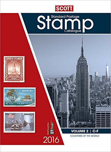 2016 Scott Catalogue Volume 2 - (Countries C-F): Standard Postage Stamp Catalogue (Scott Standard Postage Stamp Catalogue Vol 2 Countries C-F)