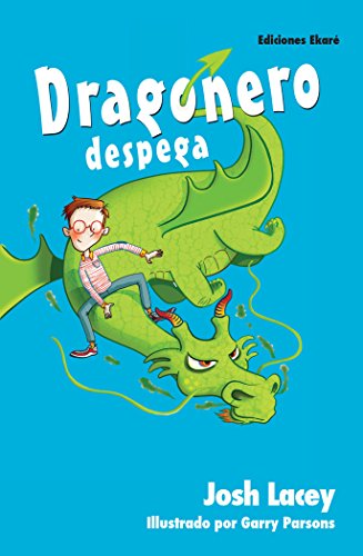 Dragonero despega (Spanish Edition)