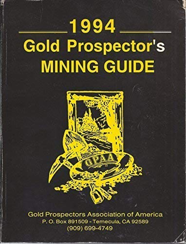1994 Gold Prospector's Mining Guide
