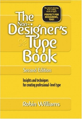 The Non-Designer's Type Book, 2nd Edition