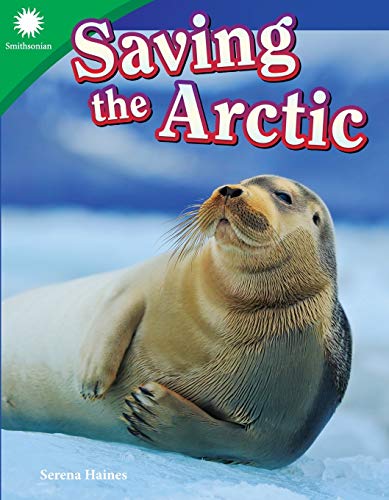 Saving the Arctic (Smithsonian: Informational Text)