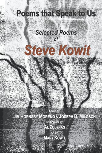 Poems that Speak to Us: Selected Poems of Steve Kowit