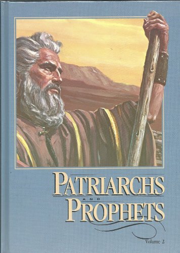 Patriarchs and Prophets Vol 2