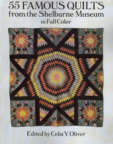 55 Famous Quilts from the Shelburne Museum in Full Color