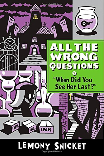 "When Did You See Her Last?" (All the Wrong Questions, 2)