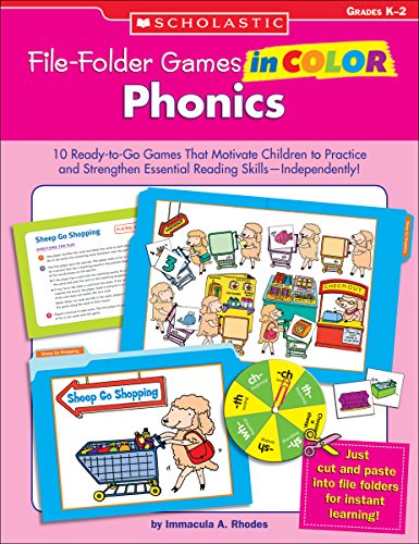 File-Folder Games in Color: Phonics: 10 Ready-to-Go Games That Motivate Children to Practice and Strengthen Essential Reading SkillsIndependently!