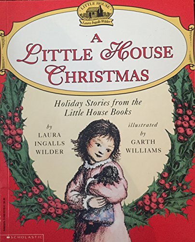 A Little House Christmas: Holiday Stories From the Little House Books