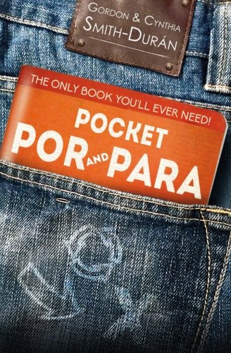 Pocket Por and Para: The only book you'll ever need!