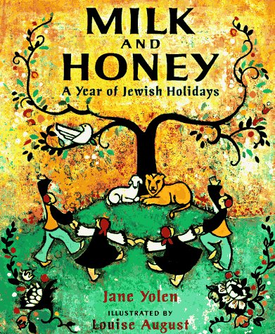 Milk and Honey: A Year of Jewish Holidays