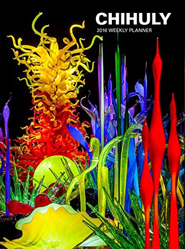 Chihuly 2016 Weekly Planner