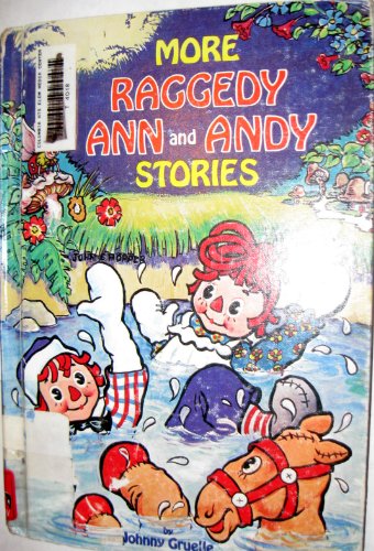 More Raggedy Ann and Andy stories