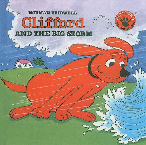 Clifford and the Big Storm (Clifford the Big Red Dog)