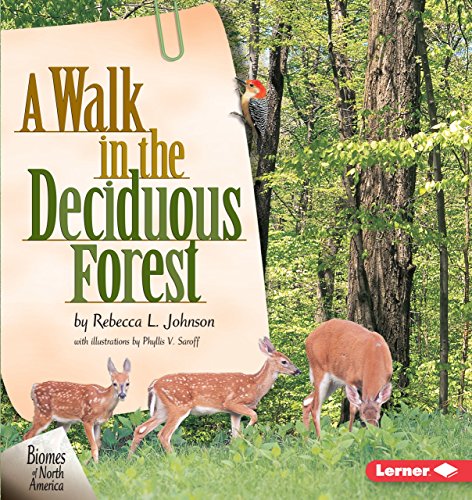 A Walk in the Deciduous Forest (Biomes of North America)