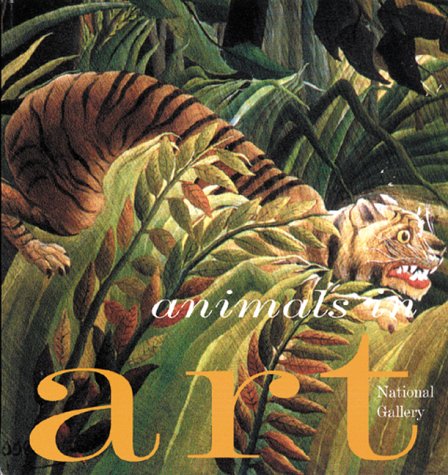 Animals in Art (National Gallery Series:)